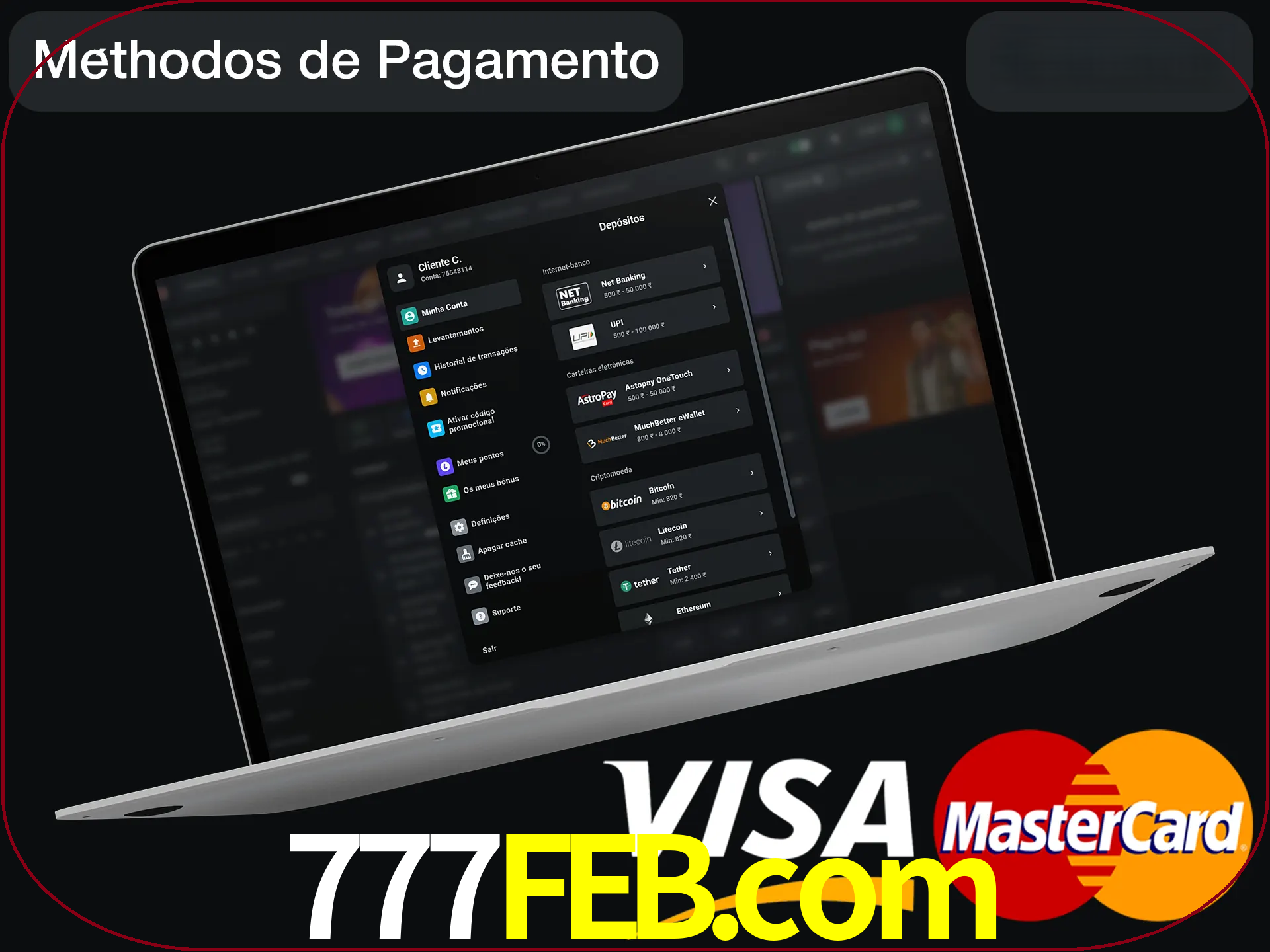 Use seu método de depósito preferido.
